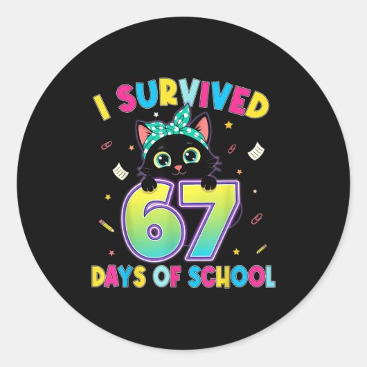 I Survived 67 Days Of School Funny Cat Six Seven M ラウンドシール (正面)