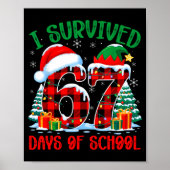 I Survived 67 Days Of School Funny Christmas Six S ポスター (正面)