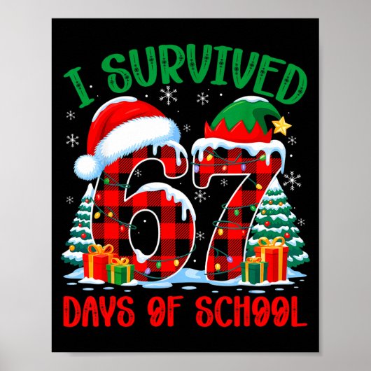 I Survived 67 Days Of School Funny Christmas Six S ポスター (正面)
