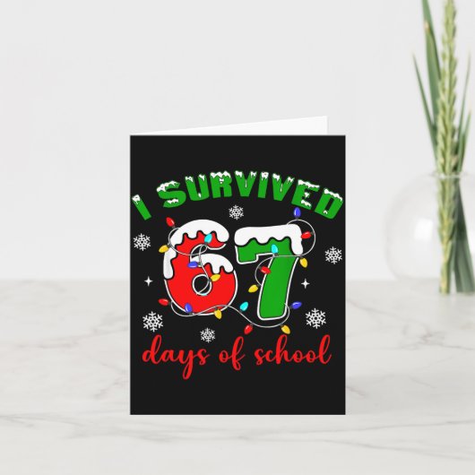 I Survived 67 Days Of School Funny Christmas Teach カード (正面)