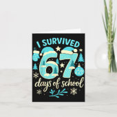 I Survived 67 Days Of School Funny Christmas Teach カード (正面)