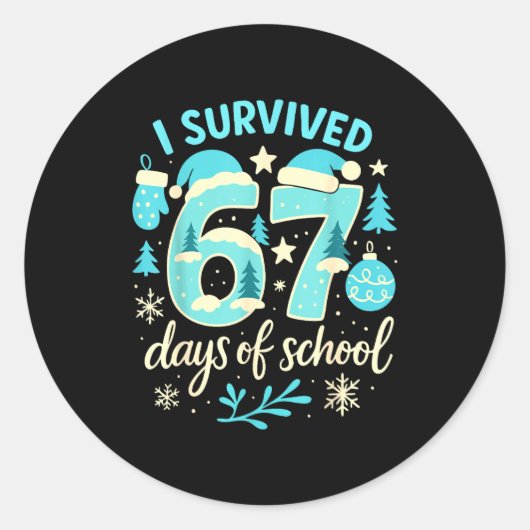 I Survived 67 Days Of School Funny Christmas Teach ラウンドシール (正面)