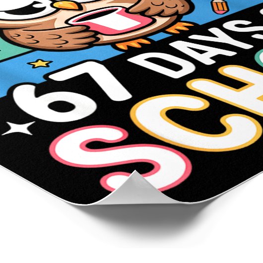 I Survived 67 Days Of School Funny Coffee Owl Scho ポスター (角)
