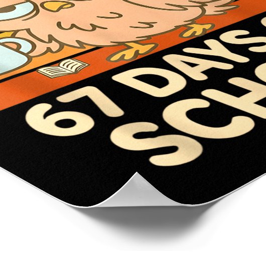 I Survived 67 Days Of School Funny Coffee Owl Scho ポスター (角)