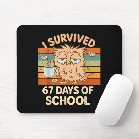 I Survived 67 Days Of School Funny Coffee Owl Scho マウスパッド (マウス)
