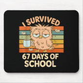I Survived 67 Days Of School Funny Coffee Owl Scho マウスパッド (正面)