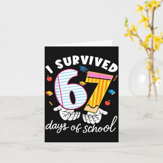 I Survived 67 Days Of School Funny Cool Meme Stude カード (黄色い花)
