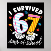 I Survived 67 Days Of School Funny Cool Meme Stude ポスター (正面)