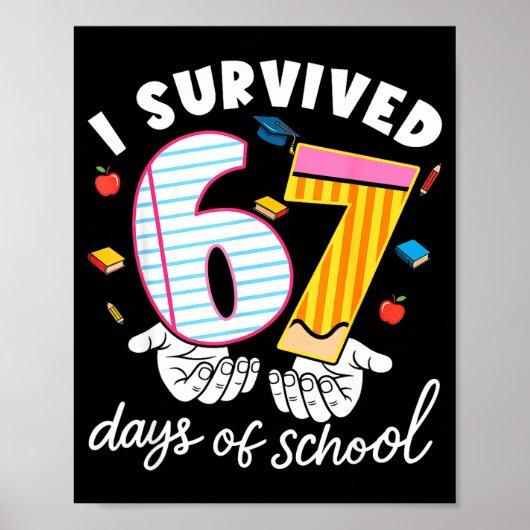 I Survived 67 Days Of School Funny Cool Meme Stude ポスター (正面)