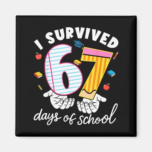 I Survived 67 Days Of School Funny Cool Meme Stude マグネット (正面)