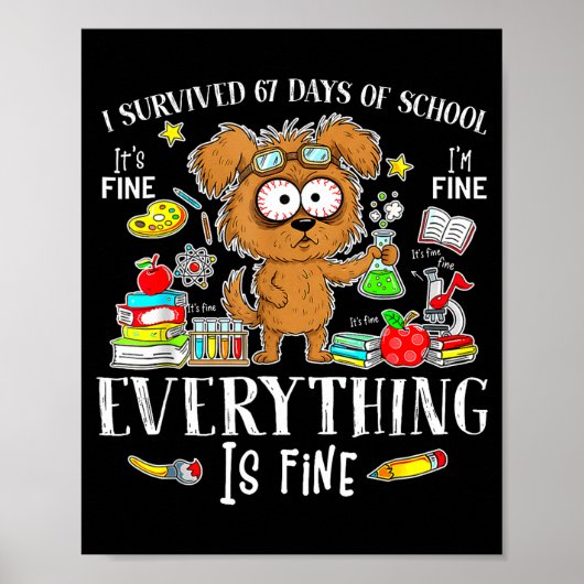 I Survived 67 Days Of School Funny Dog Lover Scien ポスター (正面)