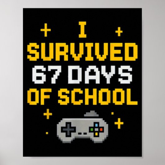 I Survived 67 Days Of School Funny Gamer Student M ポスター (正面)