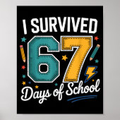 I Survived 67 Days Of School Funny Gen Alpha Quote ポスター (正面)