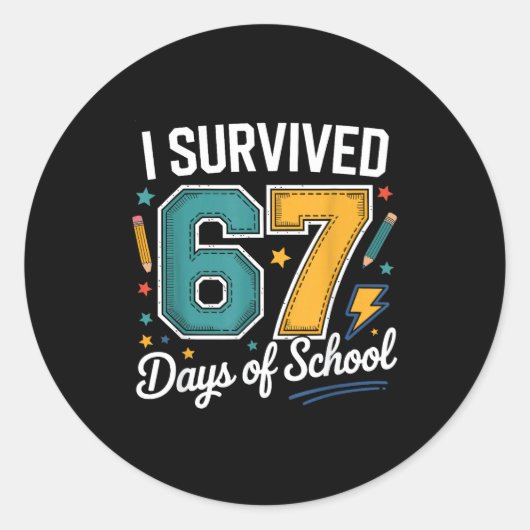 I Survived 67 Days Of School Funny Gen Alpha Quote ラウンドシール (正面)