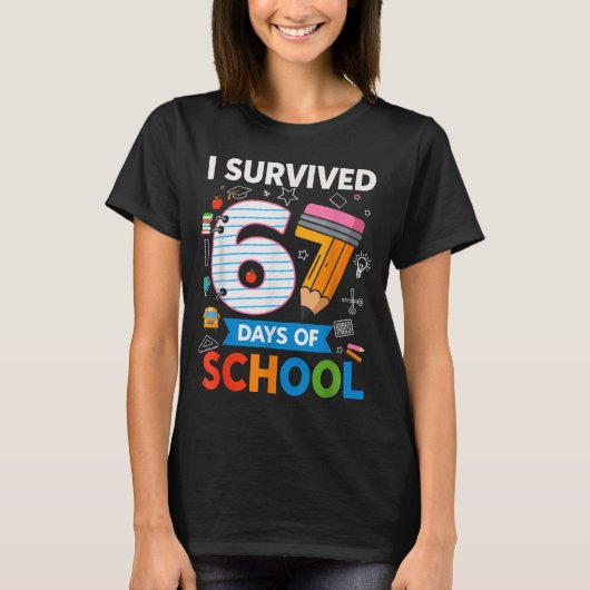 I Survived 67 Days Of School Funny Kids Teacher St Tシャツ (正面)