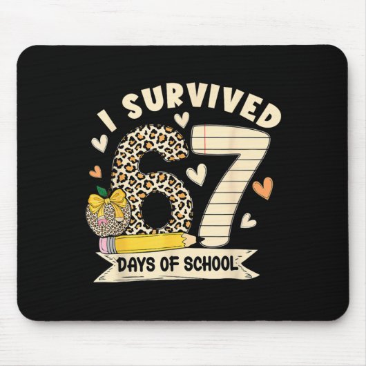 I Survived 67 Days Of School Funny Leopard Student マウスパッド (正面)