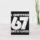 I Survived 67 Days Of School Funny Meme 67 Teacher カード (正面)