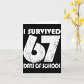 I Survived 67 Days Of School Funny Meme 67 Teacher カード (黄色い花)