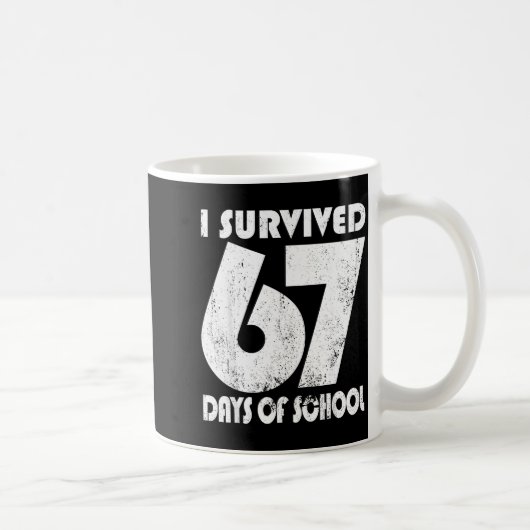 I Survived 67 Days Of School Funny Meme 67 Teacher コーヒーマグカップ (右)
