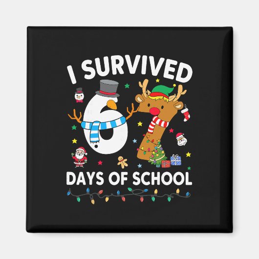 I Survived 67 Days Of School Funny Meme Six Seven  マグネット (正面)