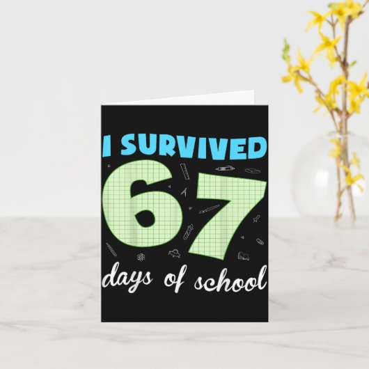 I Survived 67 Days Of School Funny Meme Student Te カード (黄色い花)