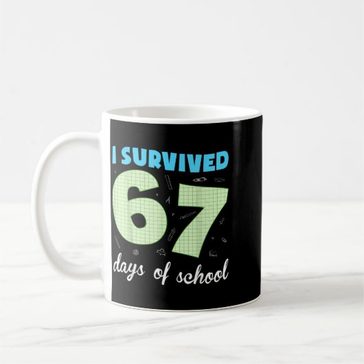 I Survived 67 Days Of School Funny Meme Student Te コーヒーマグカップ (左)