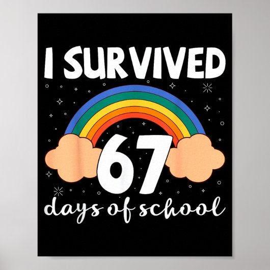 I Survived 67 Days Of School Funny Meme Student Te ポスター (正面)