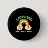 I Survived 67 Days Of School Funny Meme Student Te 缶バッジ (正面)