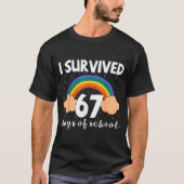 I Survived 67 Days Of School Funny Meme Student Te Tシャツ (正面)