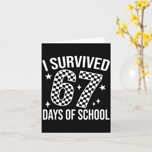 I Survived 67 Days Of School Funny Meme Teacher St カード (黄色い花)