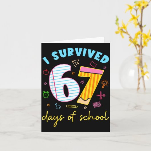 I Survived 67 Days Of School Funny Meme Teacher St カード (黄色い花)