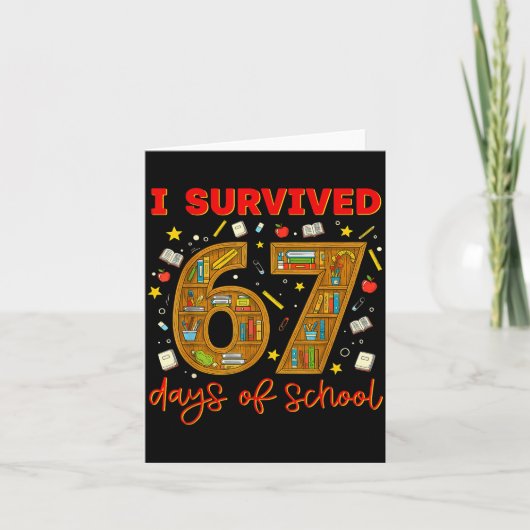 I Survived 67 Days Of School Funny Meme Teacher St カード (正面)