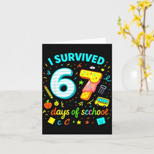 I Survived 67 Days Of School Funny Meme Teacher St カード (黄色い花)