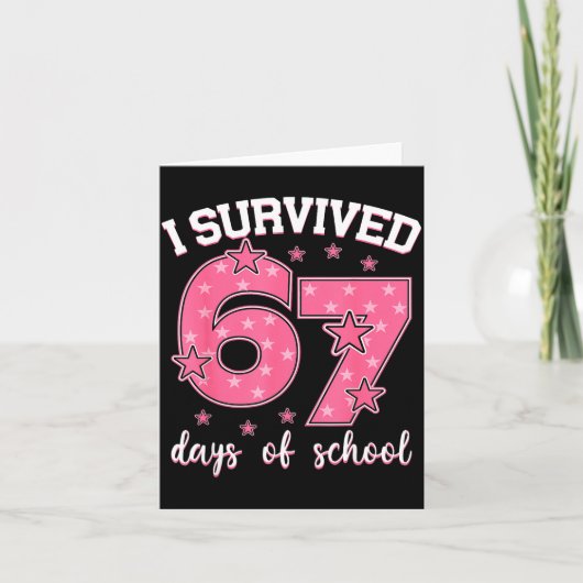 I Survived 67 Days Of School Funny Meme Teacher St カード (正面)