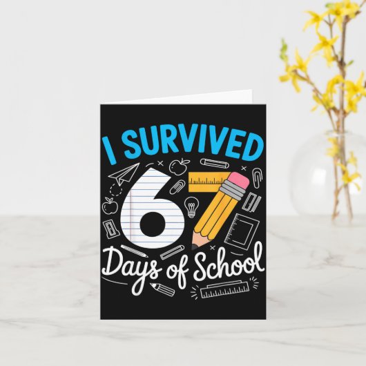 I Survived 67 Days Of School Funny Meme Teacher St カード (黄色い花)