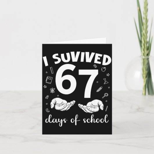 I Survived 67 Days Of School Funny Meme Teacher St カード (正面)