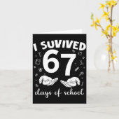 I Survived 67 Days Of School Funny Meme Teacher St カード (黄色い花)