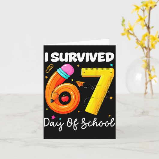 I Survived 67 Days Of School Funny Meme Teacher St カード (黄色い花)