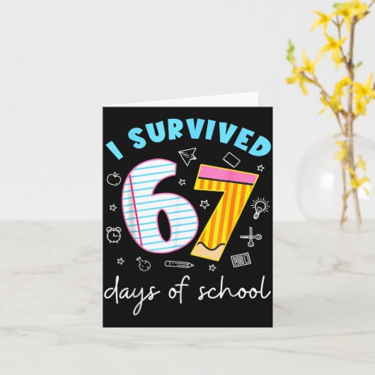 I Survived 67 Days Of School Funny Meme Teacher St カード (黄色い花)