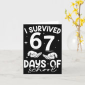 I Survived 67 Days Of School Funny Meme Teacher St カード (黄色い花)