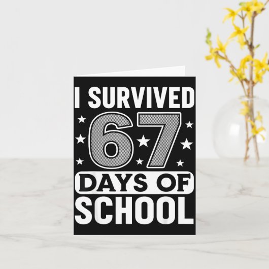 I Survived 67 Days Of School Funny Meme Teacher St カード (黄色い花)