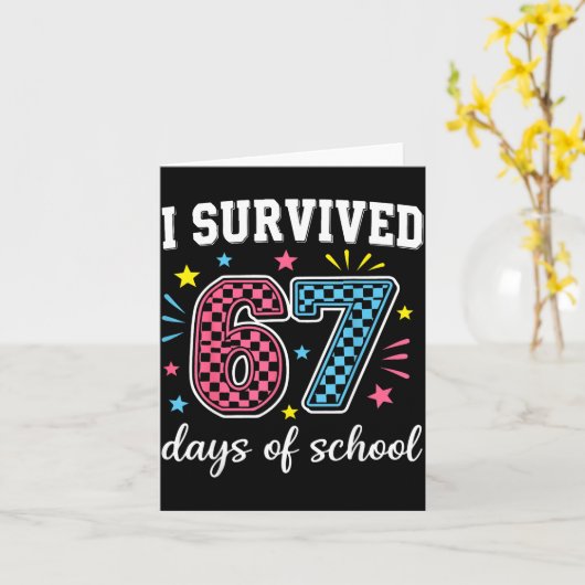 I Survived 67 Days Of School Funny Meme Teacher St カード (黄色い花)