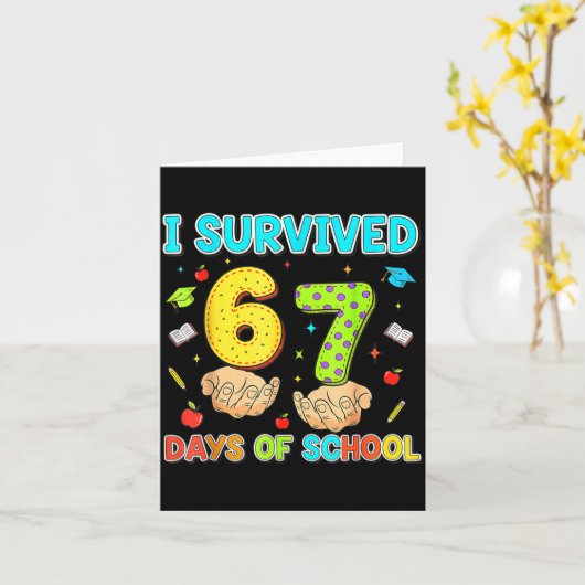 I Survived 67 Days Of School Funny Meme Teacher St カード (黄色い花)