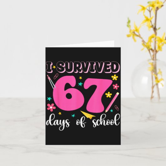 I Survived 67 Days Of School Funny Meme Teacher St カード (黄色い花)