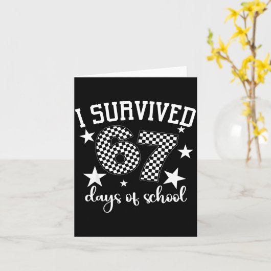I Survived 67 Days Of School Funny Meme Teacher St カード (黄色い花)
