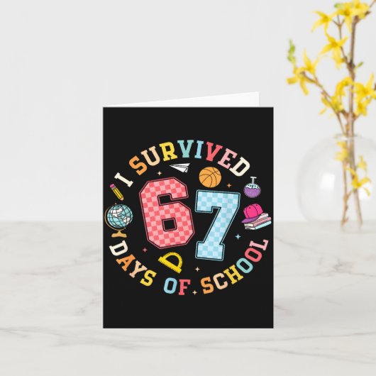 I Survived 67 Days Of School Funny Meme Teacher St カード (黄色い花)