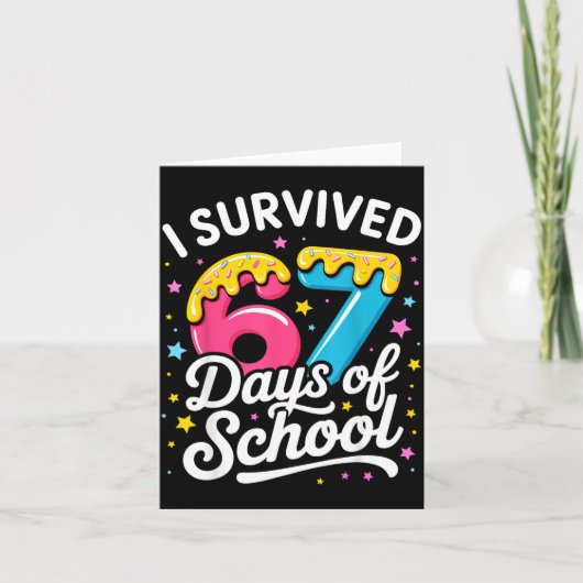 I Survived 67 Days Of School Funny Meme Teacher St カード (正面)