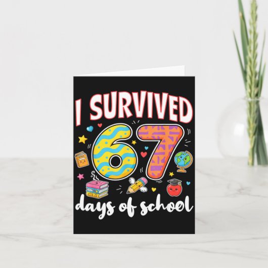 I Survived 67 Days Of School Funny Meme Teacher St カード (正面)