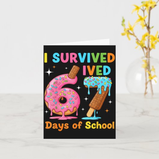 I Survived 67 Days Of School Funny Meme Teacher St カード (黄色い花)