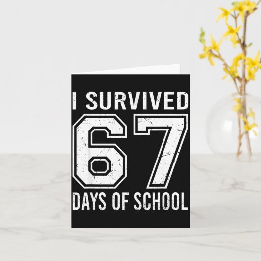 I Survived 67 Days Of School Funny Meme Teacher St カード (黄色い花)
